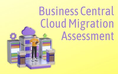 Microsoft Dynamics 365 Business Central Cloud Migration Assessment