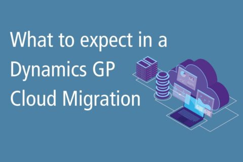 Navigating Dynamics GP Cloud Migration What To Expect